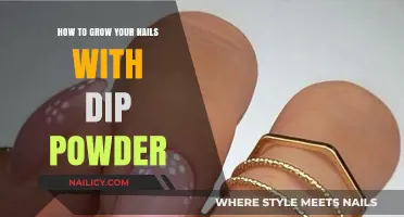 Dip Powder Nails: Grow Your Nails Strong and Long