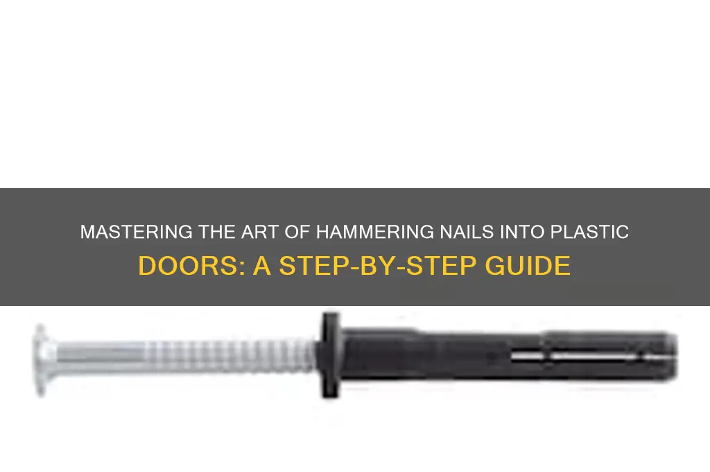 how to hammer a nail into plastic doors