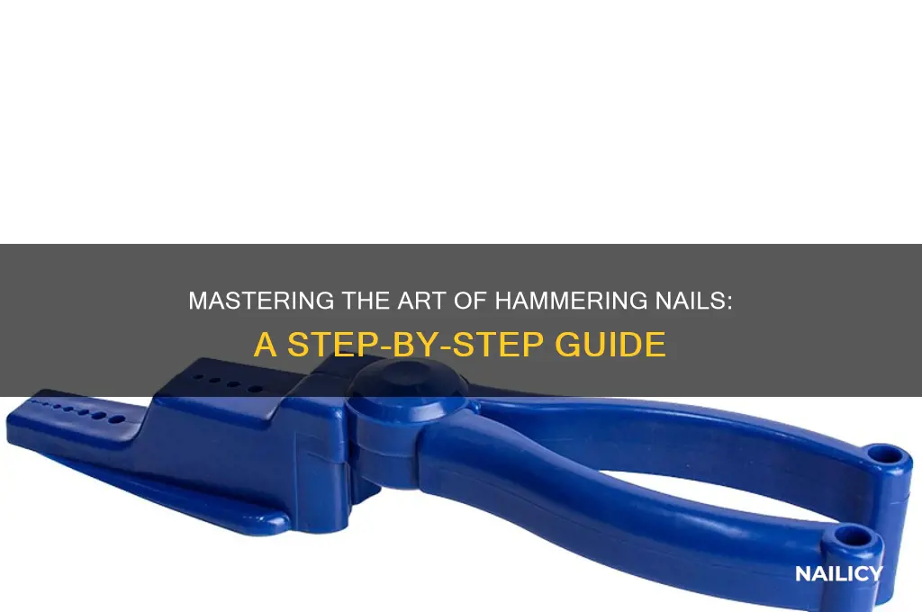 how to hammer in nails