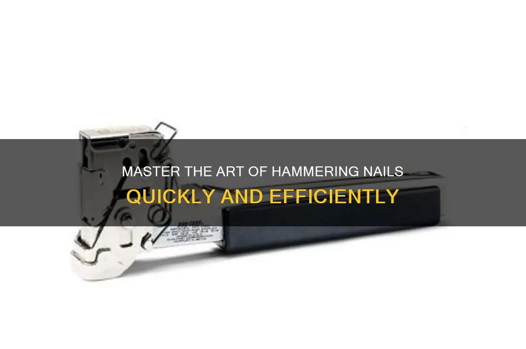 how to hammer nails fast