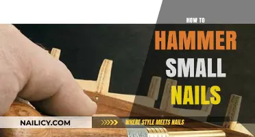 Mastering the Art of Hammering Small Nails: Tips and Techniques