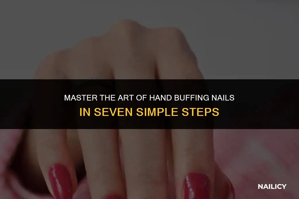 how to hand buff nails using the seven step