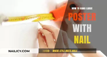 Easy Tips for Hanging Large Posters with Nails: A Step-by-Step Guide
