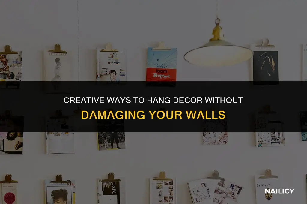 how to hang things without using nails