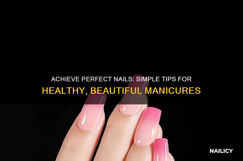 how to have nice nails