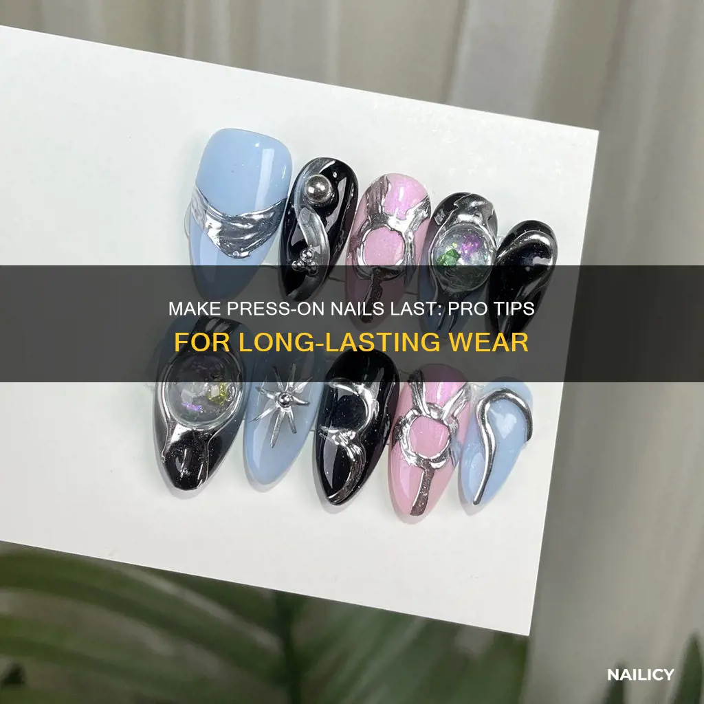 how to have press on nails stay on longer