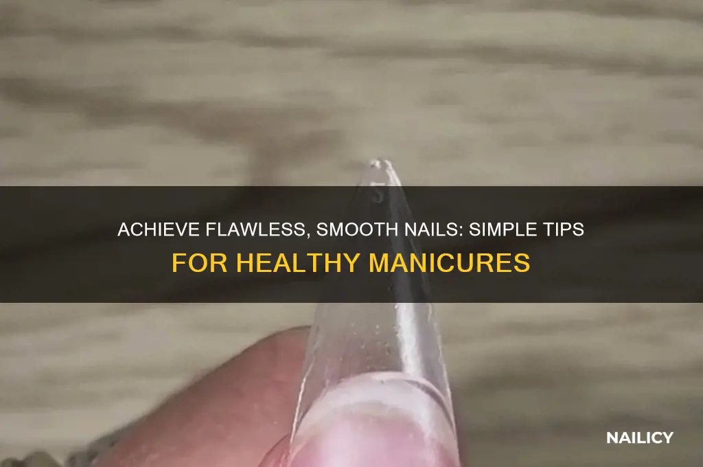 how to have smooth nails