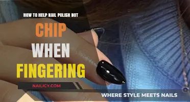 Prevent Nail Polish Chipping: Tips for Long-Lasting Manicures During Intimacy