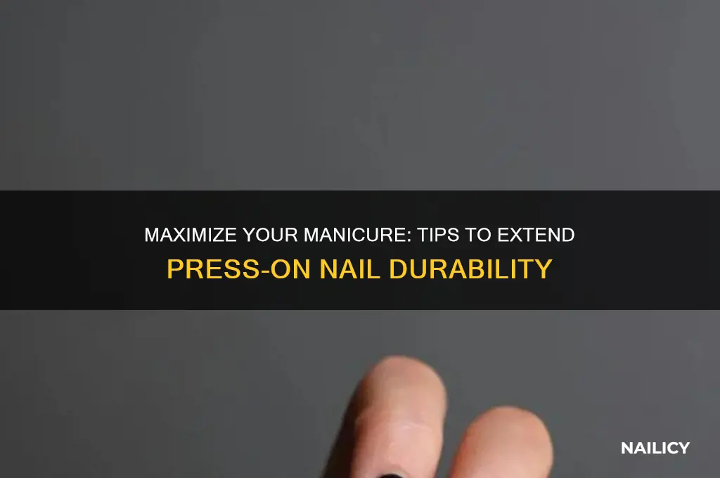 how to help press on nails last