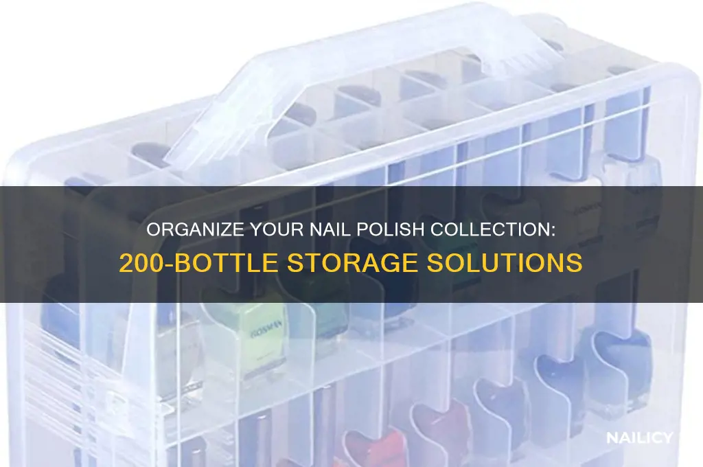 how to hold 200 bottles of nail polish