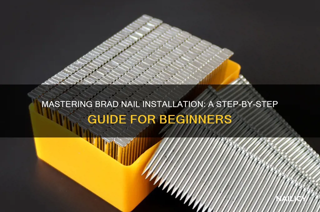 how to install brad nails