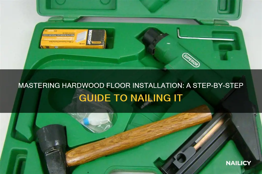 how to install hardwood floors with nails