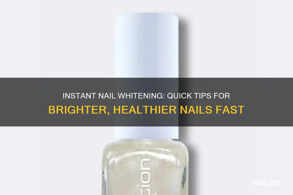 how to instantly whitne nails