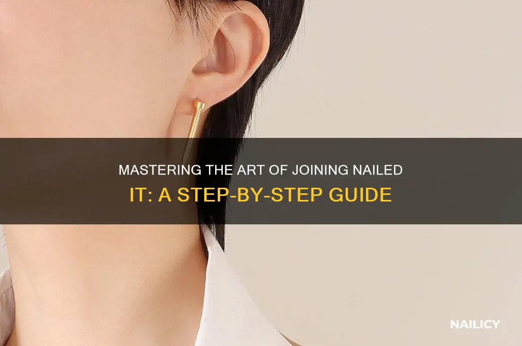 how to join nailed it
