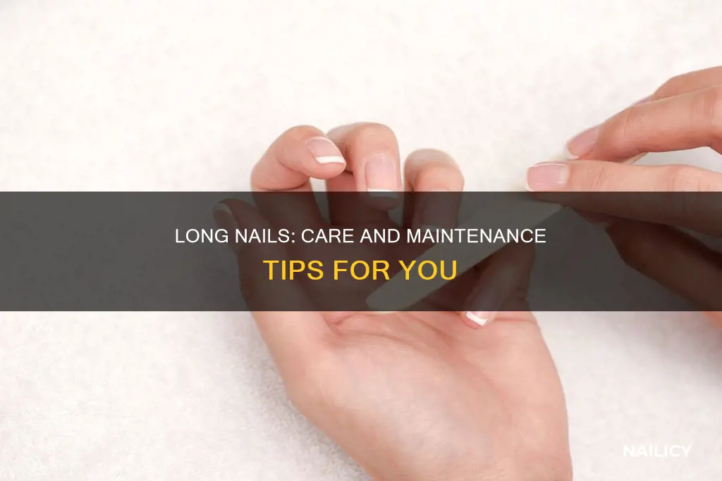 how to keep and maintain long nails