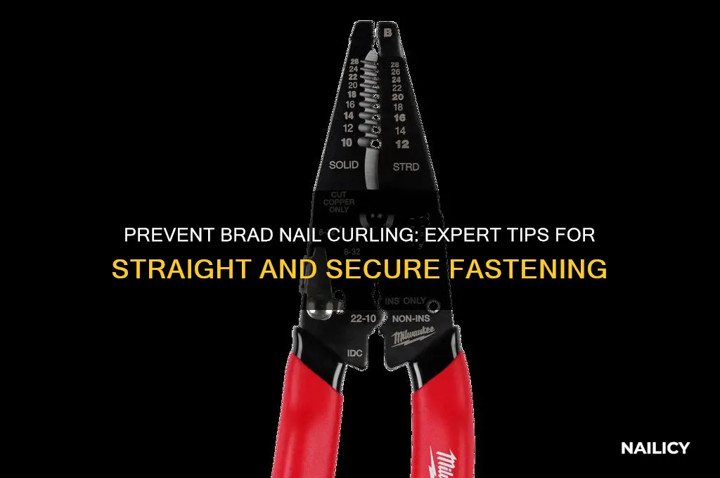 how to keep brad nails from curling