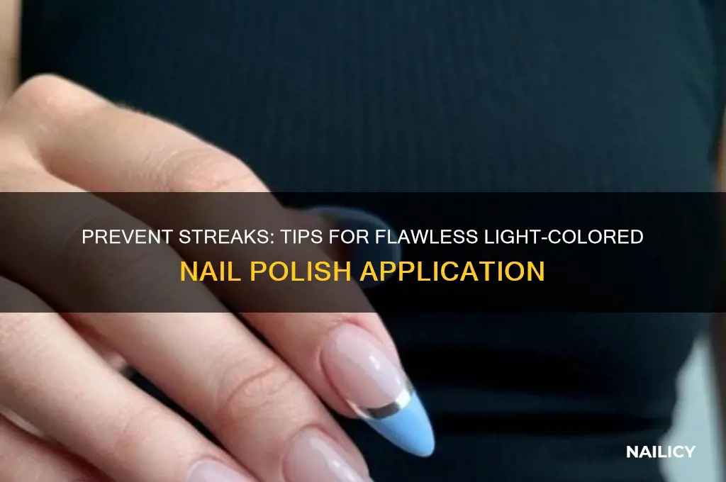 how to keep light colored nail polish from streaking