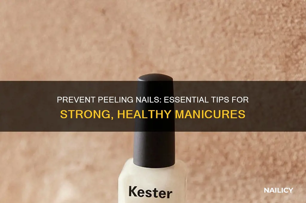 how to keep my nails from peeling