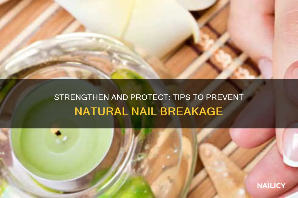 how to keep my real nails from breaking