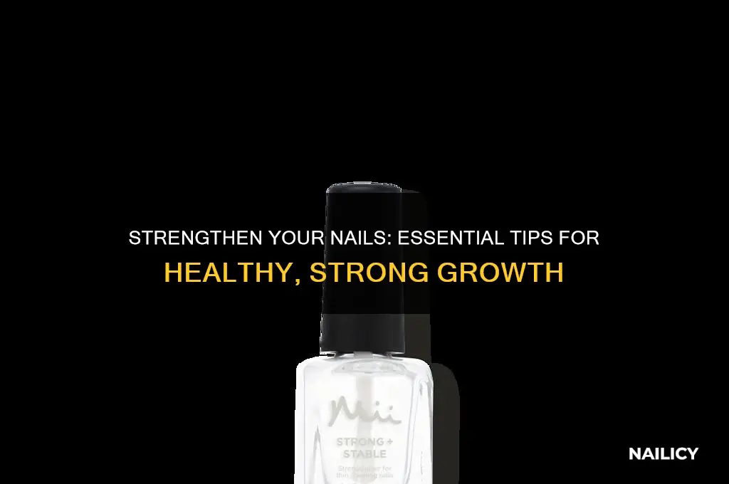 how to keep nail strong