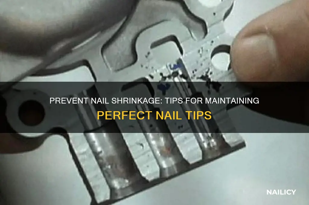 how to keep nail tips from shrinking