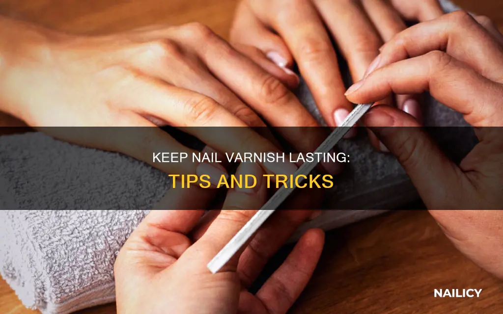 how to keep nail varnish on longer