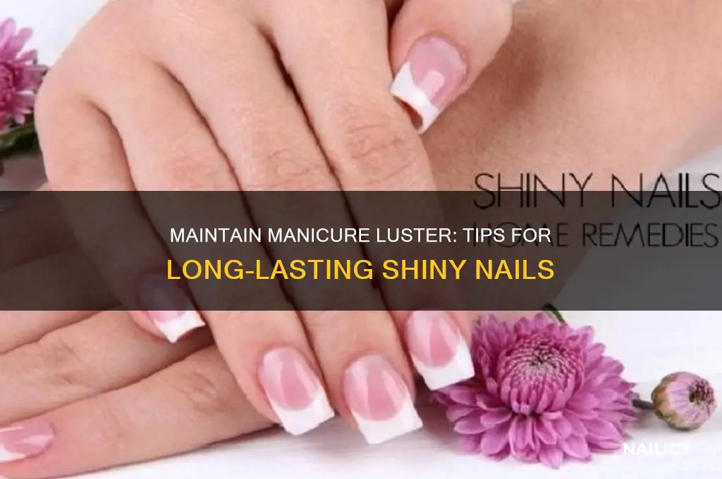 how to keep nails shiny after manicure