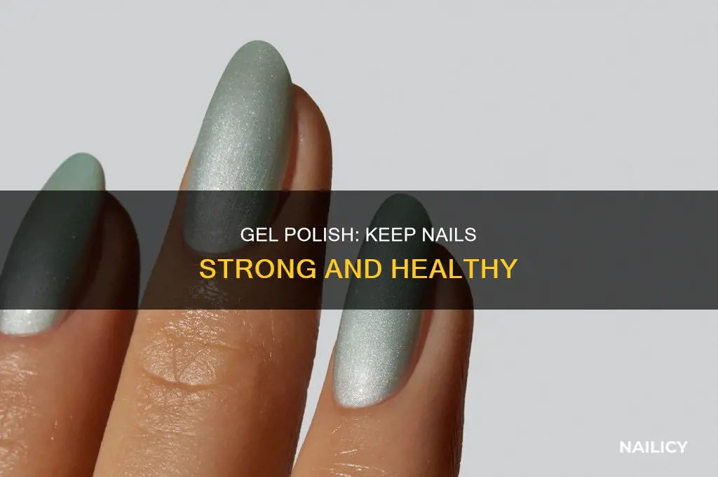 how to keep nails strong under gel polish