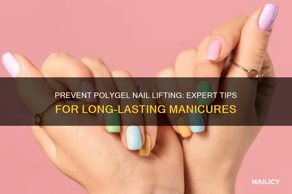 how to keep polygel nails from lifting