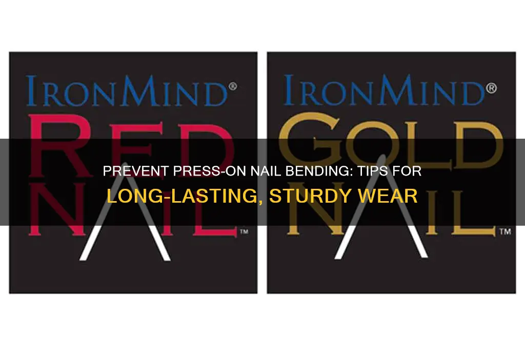 how to keep press on nails from bending