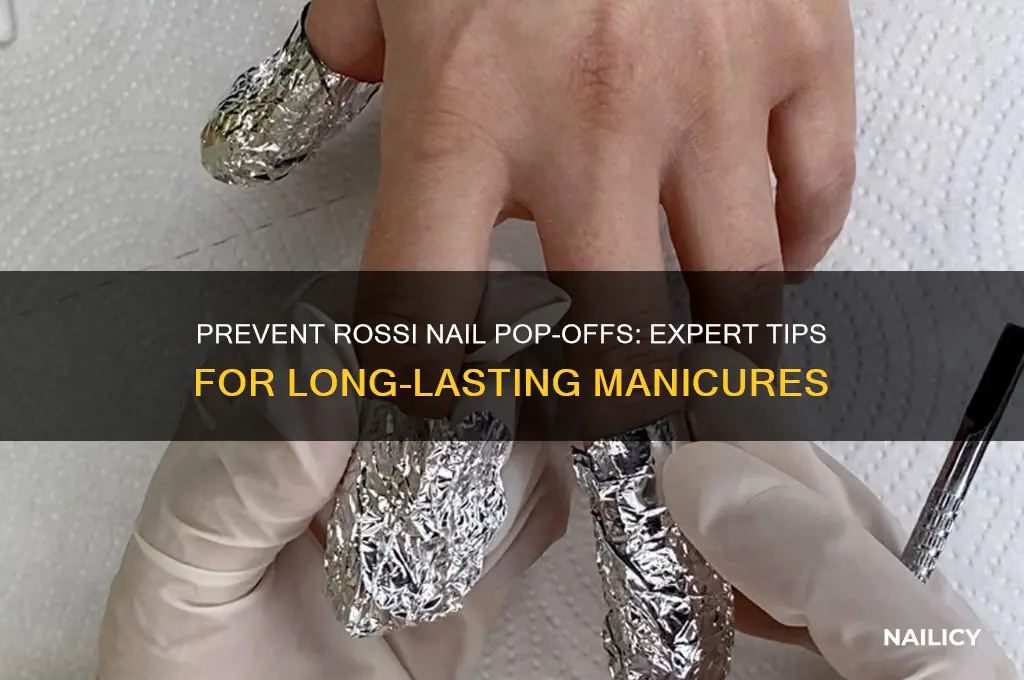 how to keep rossi nails from popping off