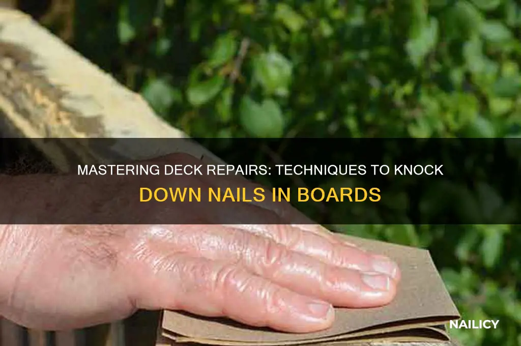 how to knock down nail in deck boards