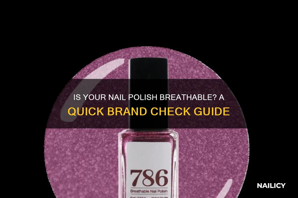how to know if a nail polish brand is breathable