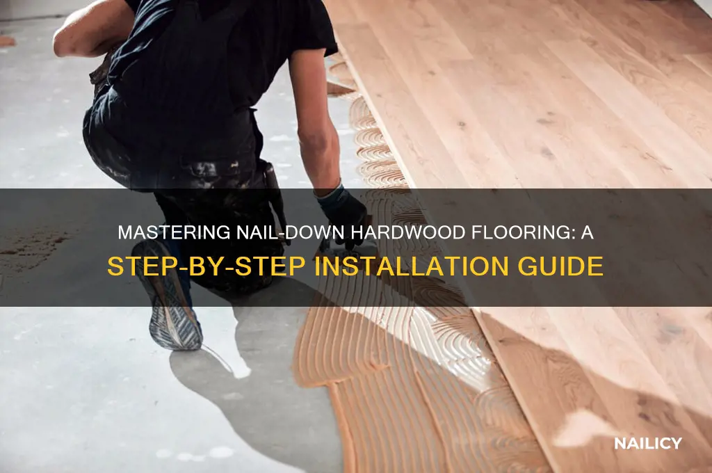 how to lay nail down hardwood flooring