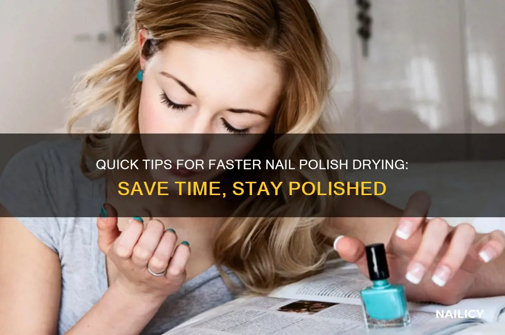 how to let nail polish dry faster