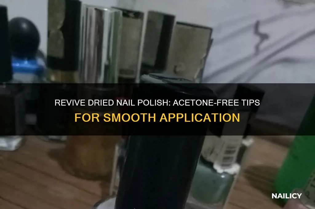 how to liquify dried nail polish without acetone
