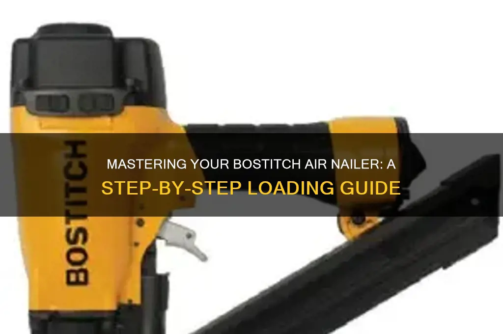 how to load a bostitch air nailer
