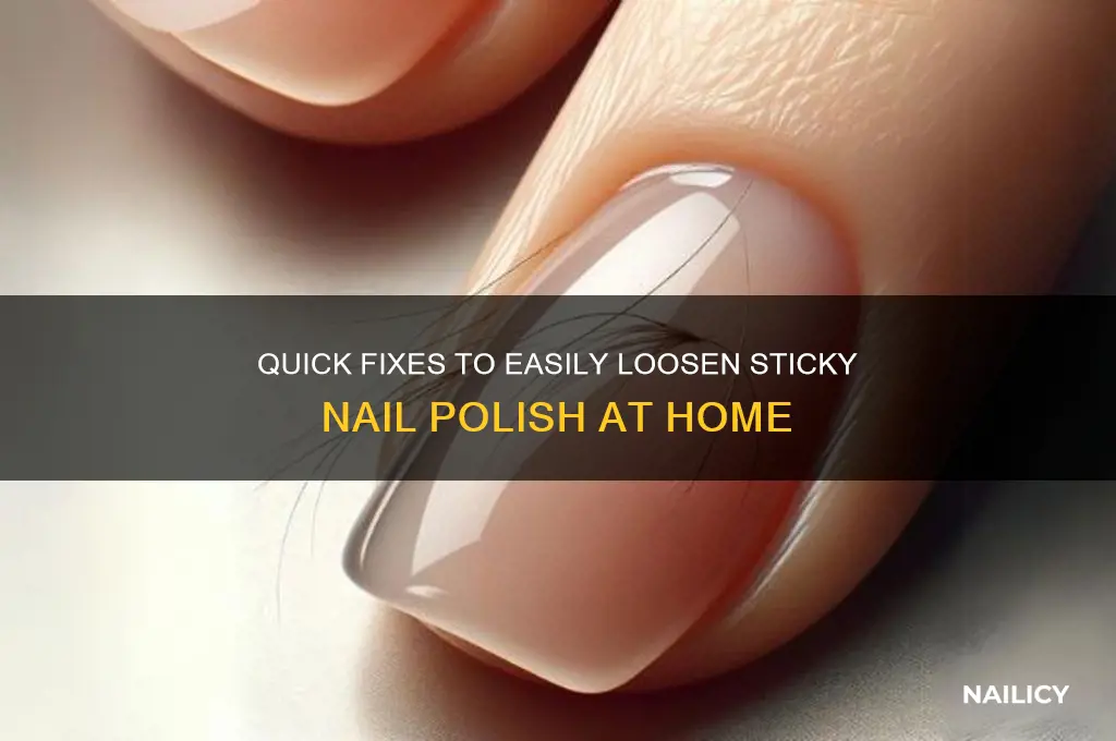 how to loosen sticky nail polish
