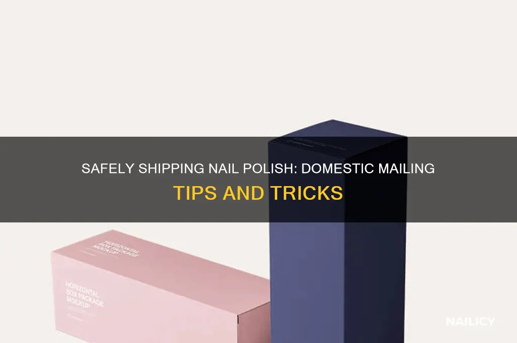 how to mail nail polish domestically