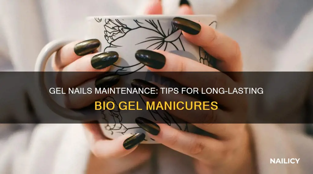 how to maintain bio gel nails