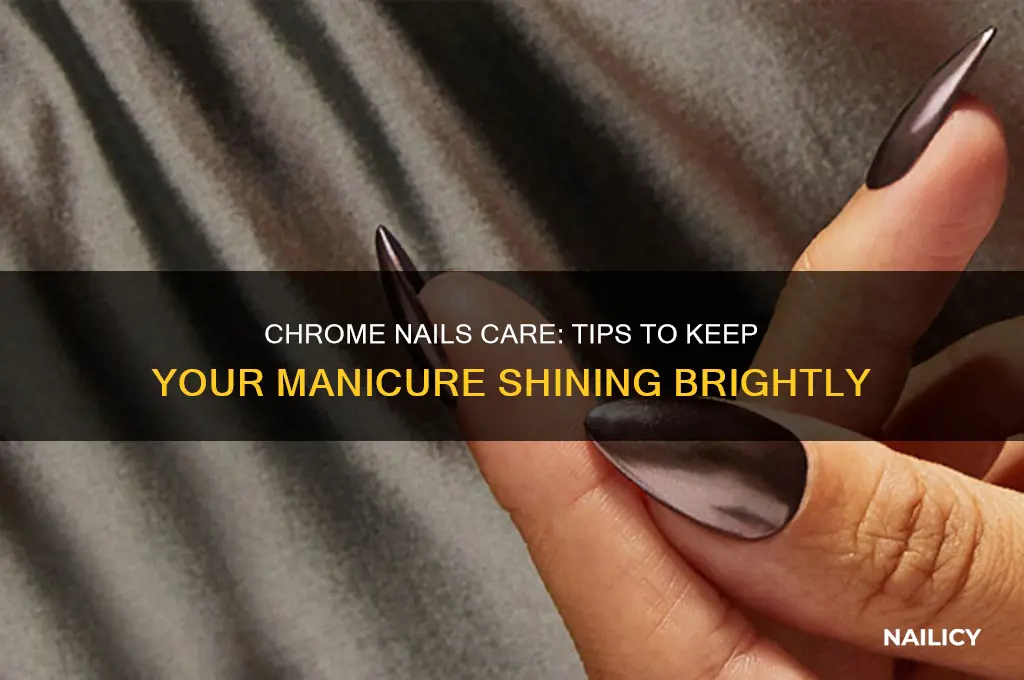how to maintain chrome nails