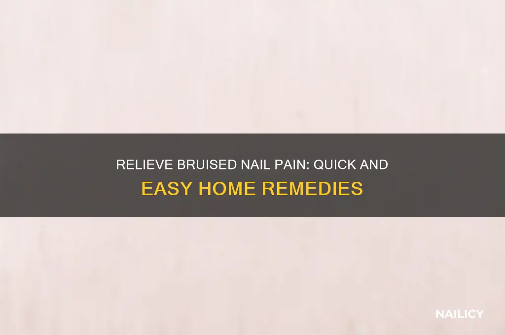 how to make a bruised nail stop hurting