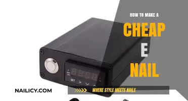 Creating an Affordable eNail Setup