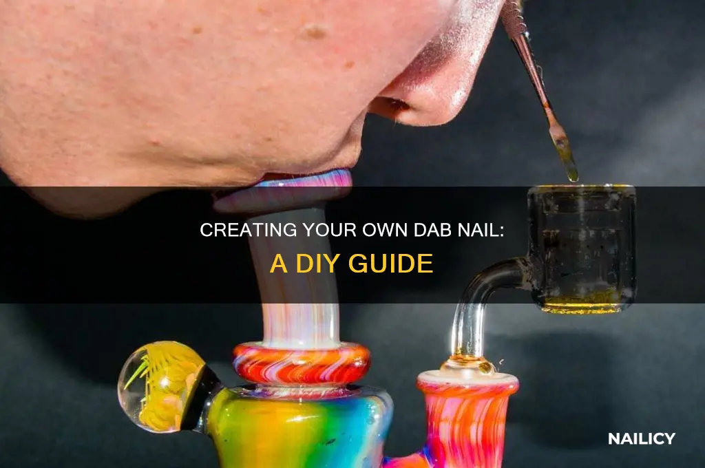how to make a dab nail