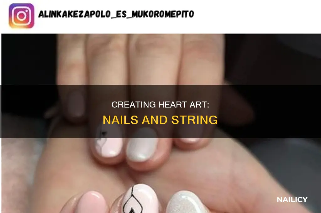 how to make a heart with nails and string