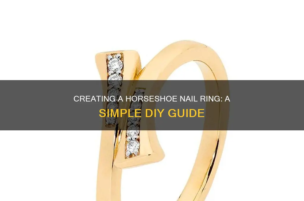 how to make a horseshoe nail ring