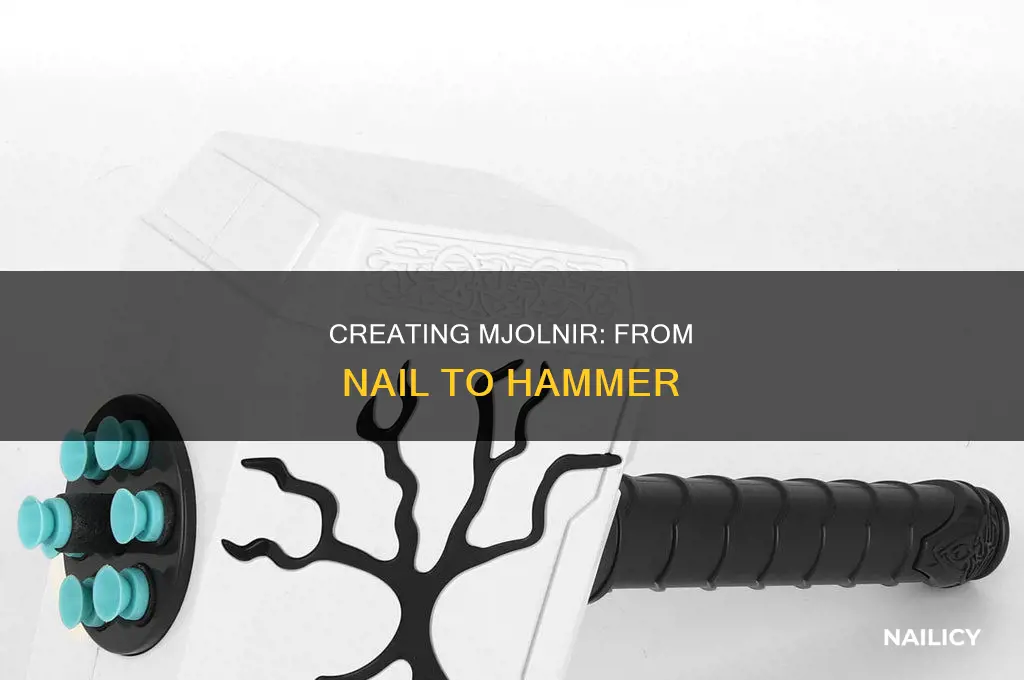 how to make a mjolnir from a nail