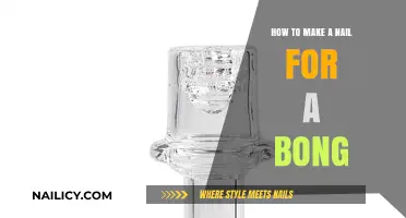 Creating a Bong Nail: A Step-by-Step Guide