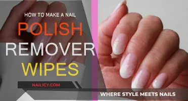 Creating Nail Polish Remover Wipes: A Simple DIY Guide