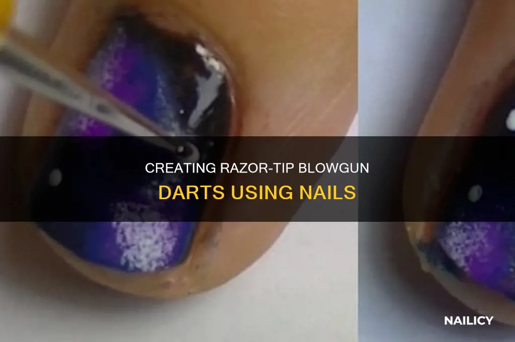 how to make a razor tip blowgun darts with nails